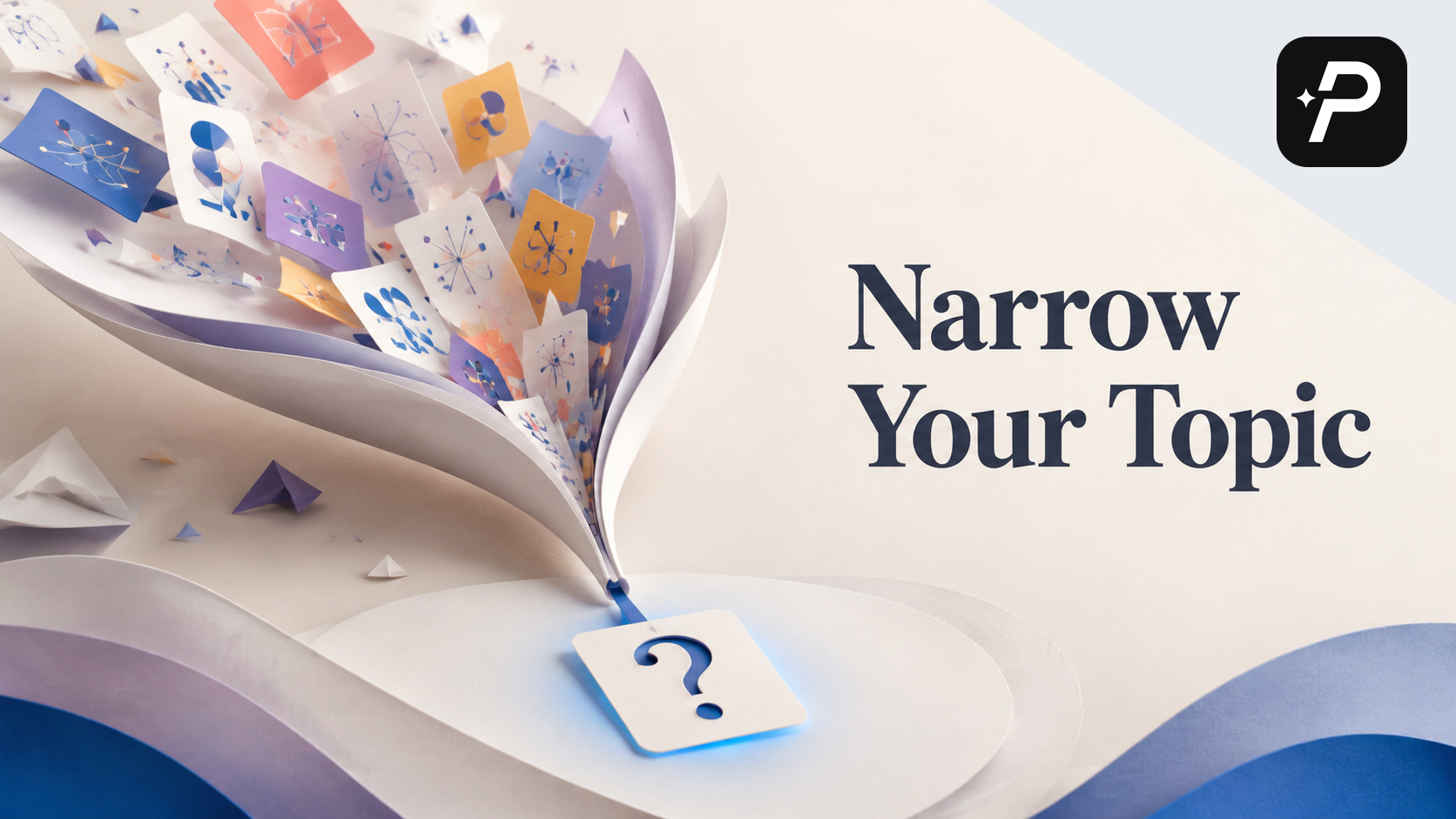 Editorial cover for How to Narrow Down a Broad Research Topic